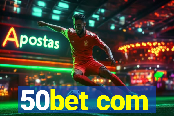 50bet com